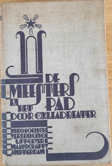 Leadbeater, C.W. - DE MEESTERS EN HET PAD.