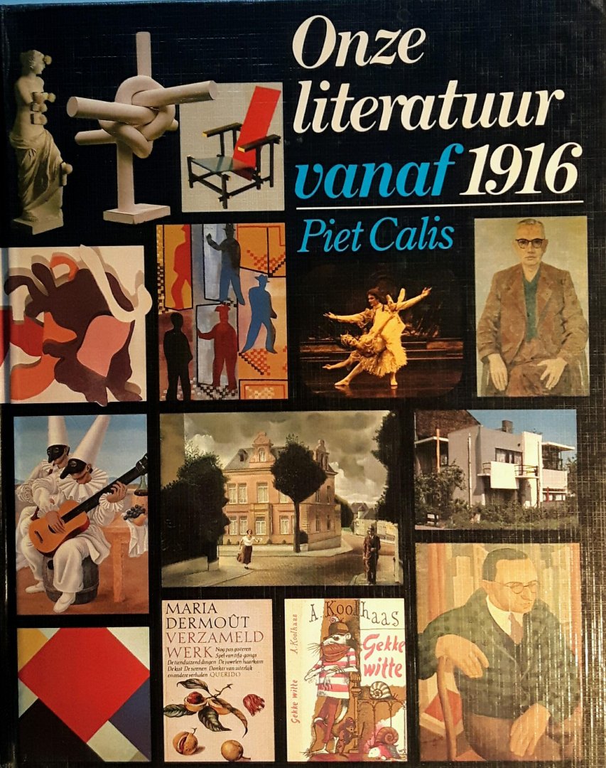 Calis, Piet - Onze literatuur vanaf 1916