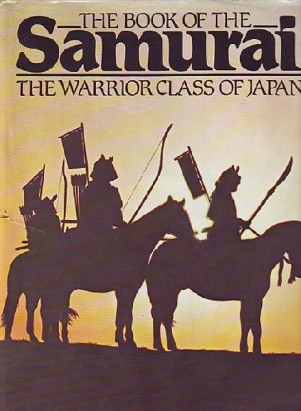 stehpen r. turnbull - the book of the samurai, the warrior class of japan