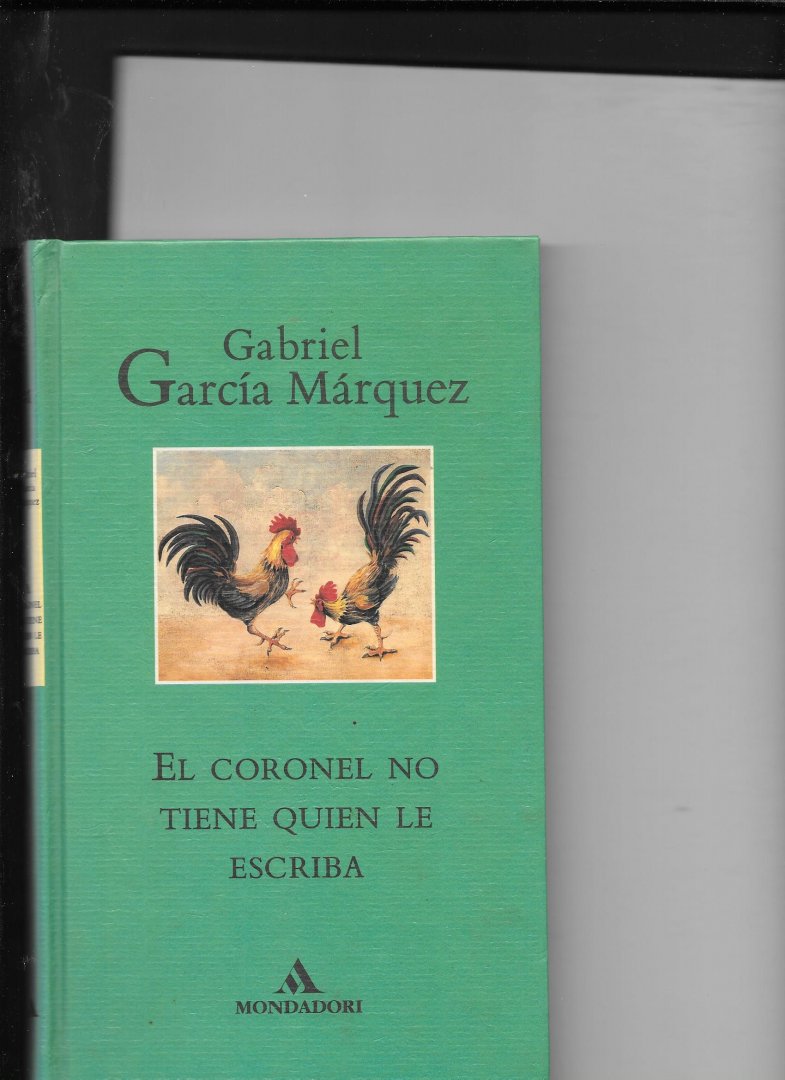 Garcia Marquez, G. - El Coronel no Tiene Quien le Escriba