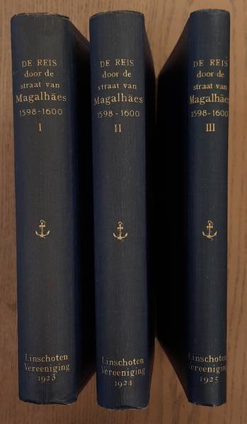 WIEDER, F.C. - De Reis van Mahu en de Cordes door de Straat van Magalhaes naar Zuid-Amerika en Japan. 1598 - 1600.  Eerste deel: De Uittreeding en de Scheepstocht, met 22 platen en 3 kaarten; Tweede deel: De Straat van Magalhaes, met 8 kaarten, 48 afbeelding...