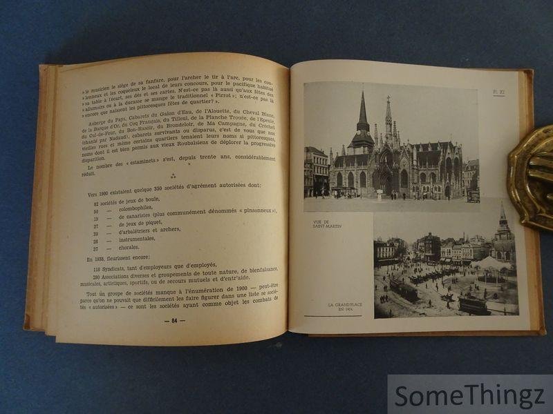 Motte, Gaston. - Roubaix à travers les âges. [Avec envoi de l'auteur.]