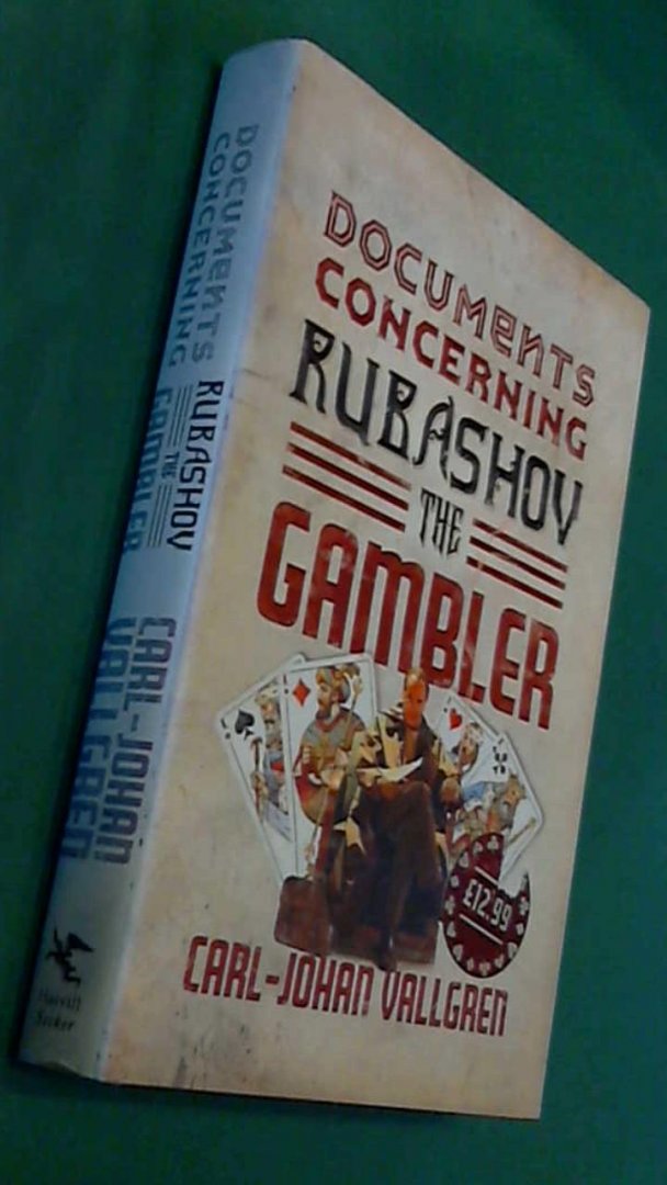 Vallgren, Carl-Johan - Documents concerning Rubashov the Gambler - A novel