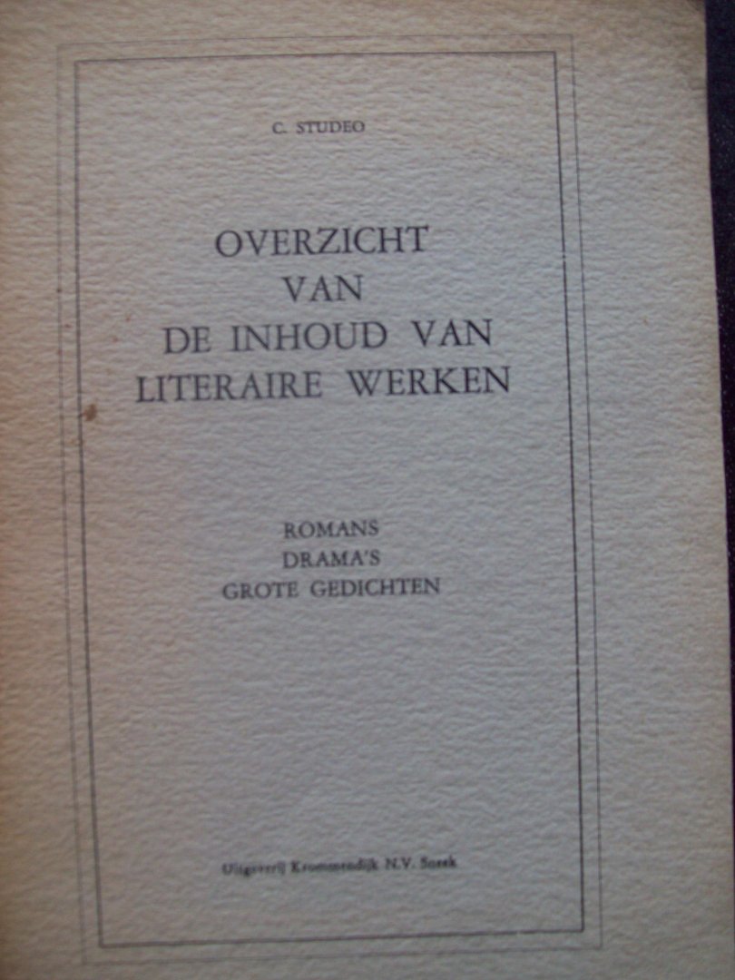 C. Studeo - "Overzicht van de inhoud van Literaire Werken" (o.a. boekbesprekingen Streuvels, Elsschot, Timmermans, Slauerhoff)