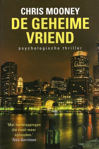 Mooney, Chris - De geheime vriend - psychologische thriller