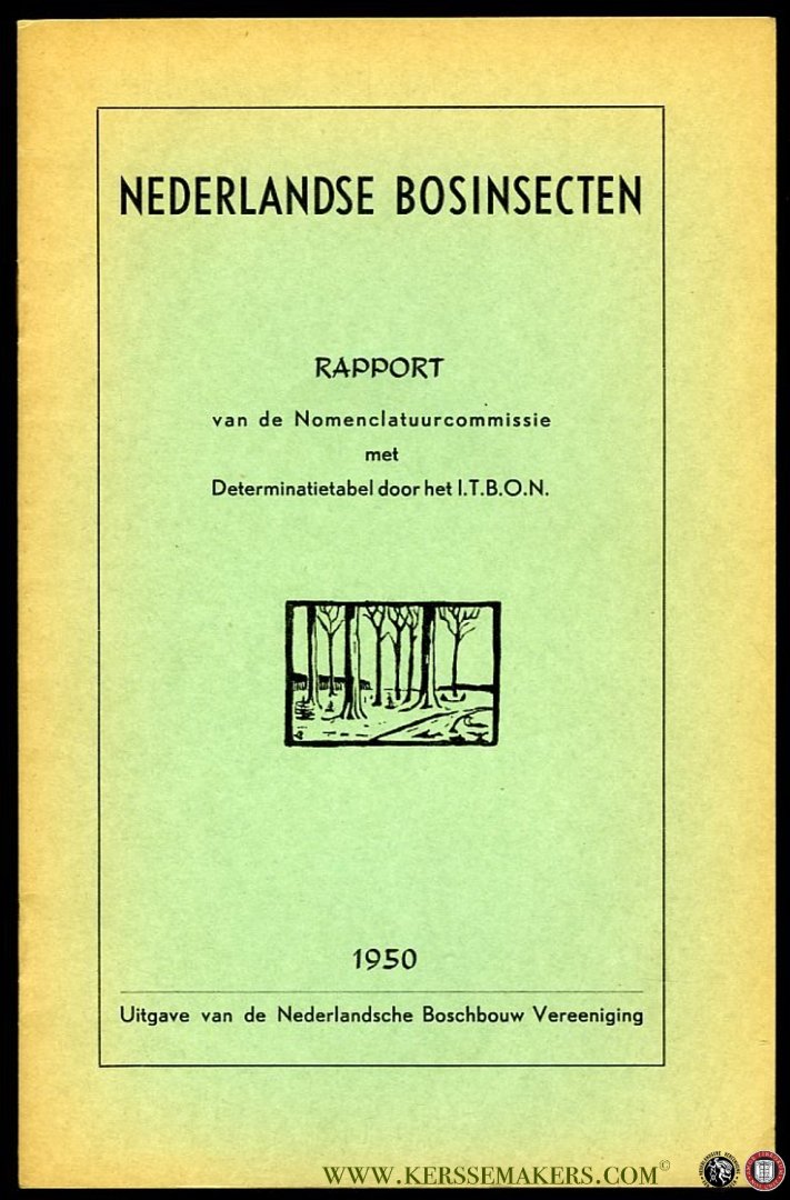 MALSCH, F. (voorwoord) - Nederlandse bosinsekten. Rapport van de Nomenclatuurcommissie met determinatietabel door het I.T.B.O.N.