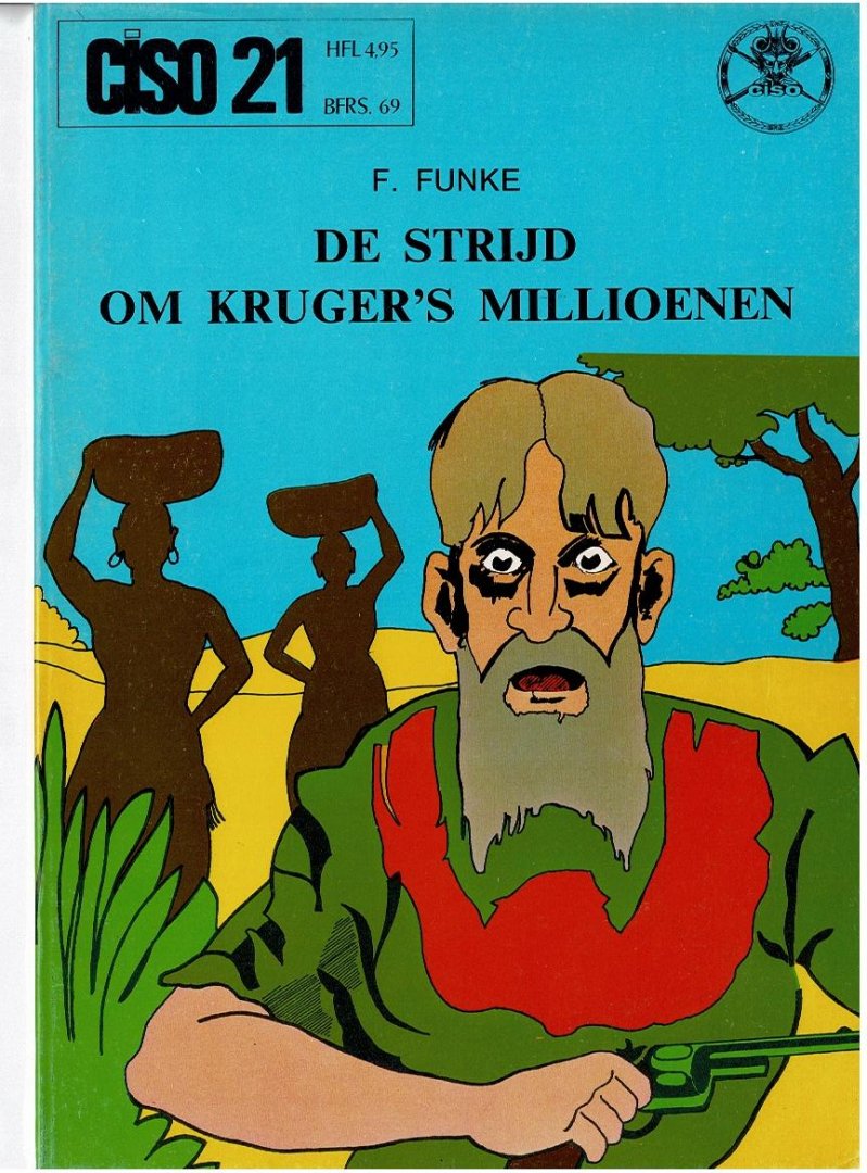 Funke,F - Ciso 21 de strijd om Kruger's millioenen