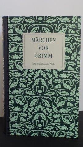 Uther, Hans-Jörg (Hrsg.) - Märchen vor Grimm.