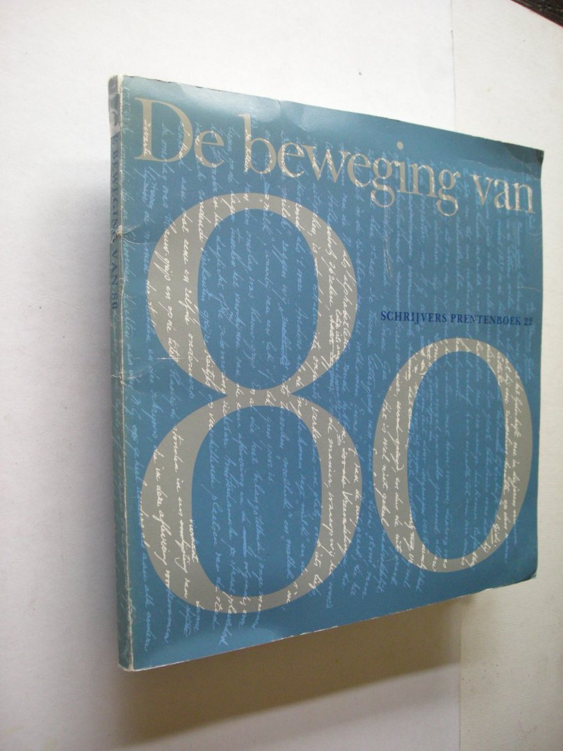 Luger,B., Prick,Harry, Nieuwenhuijzen K. samenst. / Nieuwenhuys, R. inleiding - De beweging van 80 - Schrijvers prentenboek deel 22