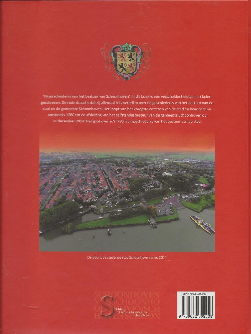 Niestadt, Piet ; Kappers, René ; Dijkstra, Madelon  ... [et al.] - Het leven in Schoonhoven : de geschiedenis van het bestuur van de stad