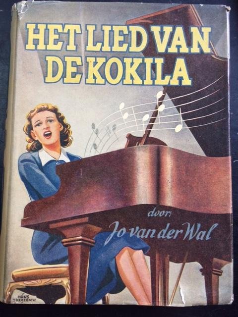 Wal, Jo van der / Borrebach, Hans (ill.) - Het lied van de Kokila