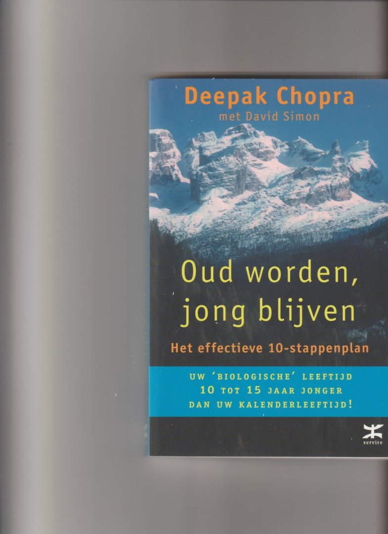 Chopra, D. - Oud worden, jong blijven