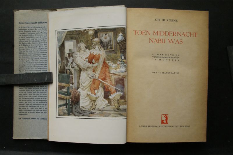 Ch. Huygens - Toen Middernacht Nabij Was  roman rond de vredesonderhandelingen te Munster  met 28 illustraties