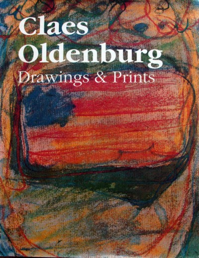 Gene Baro. - Claes Oldenburg,drawings and prints.