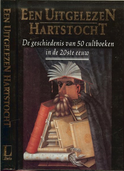 Goedegebuure, Jaap en  Arnold Heumakers en Robert Klein samenstellers - Een Uitgelezen Hartstocht. De geschiedenis van 50 cultboeken in de 20e eeuw
