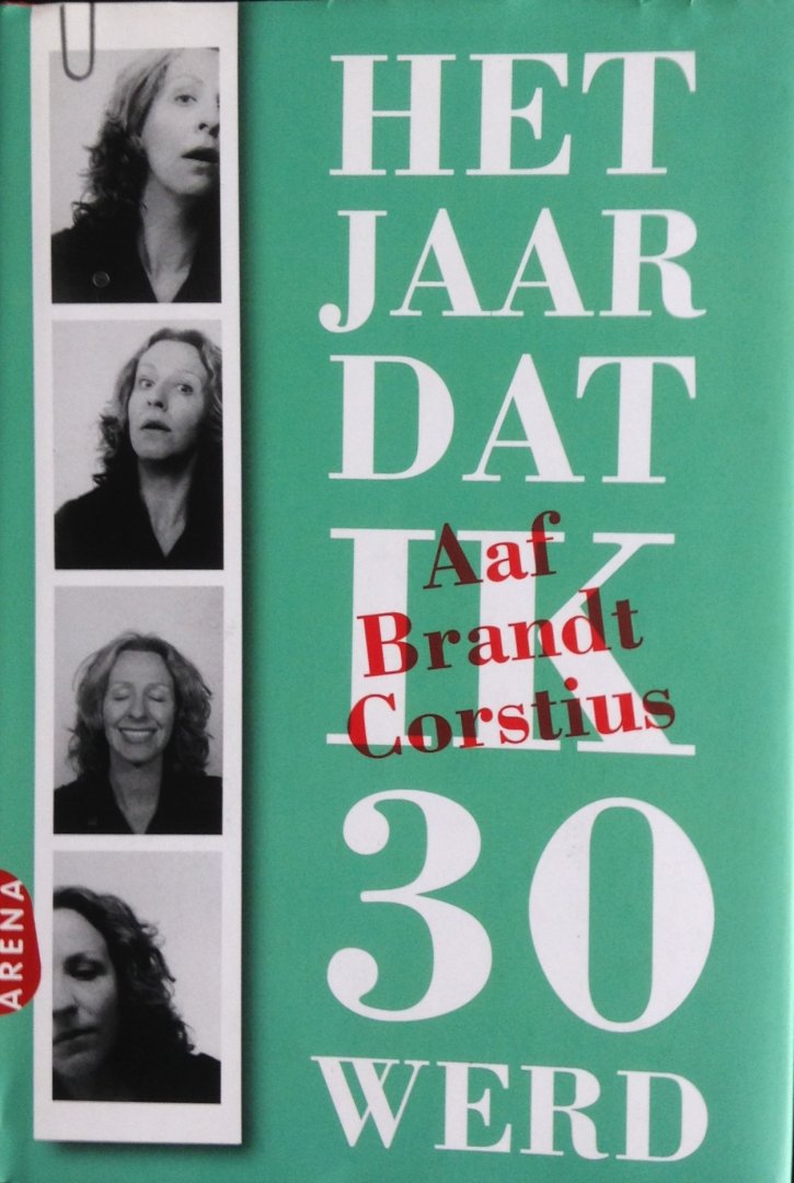 Brandt Corstius, Aaf - Het jaar dat ik 30 werd