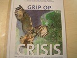 Grip op crisis- van klassieke rampenbestrijding naar moderne crisisbeheersing