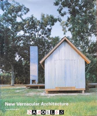 Vicky Richardson - New Vernacular Architecture