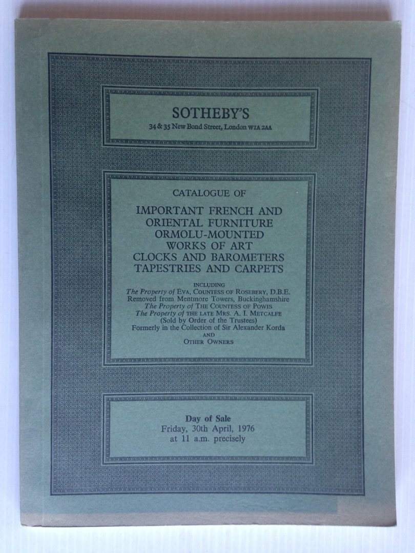 Catalogue Sotheby - Important French and Oriental Furniture Ormolu-Mounted Works of Art, Clocks and Barometers, Tapestries and Carpets