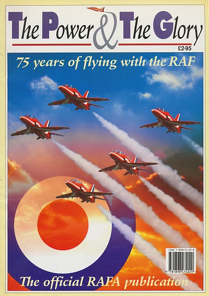 Chew, Sally (ed.) - The power & the glory. 75 years of flying with the RAF. The official RAFA publication