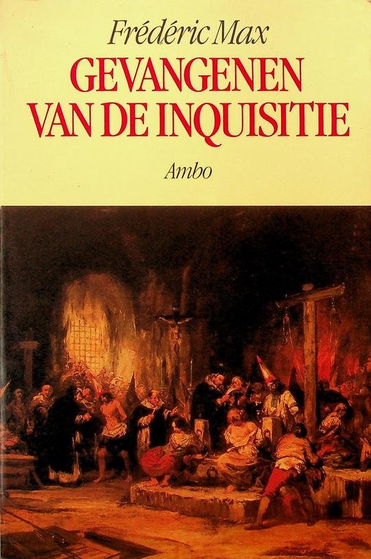 Max, Frédéric - Gevangenen van de inquisitie