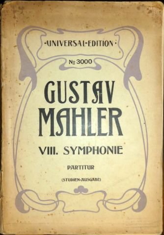 Mahler, Gustav: - Achte Symphony. Partitur