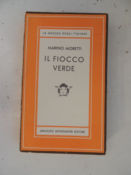 Moretti M. - il fiocco verde, romanzo --- La Medusa degli Italiani  13