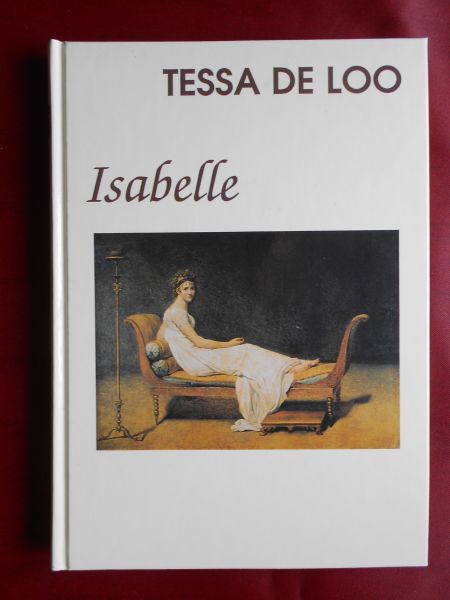 Loo, Tessa de - Isabelle [ isbn 9036410304 ]