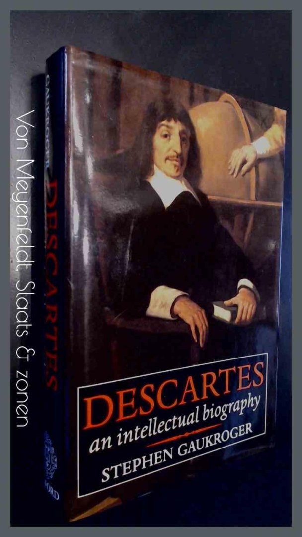 Gaukroger, Stephen - Descartes - An intellectual biography