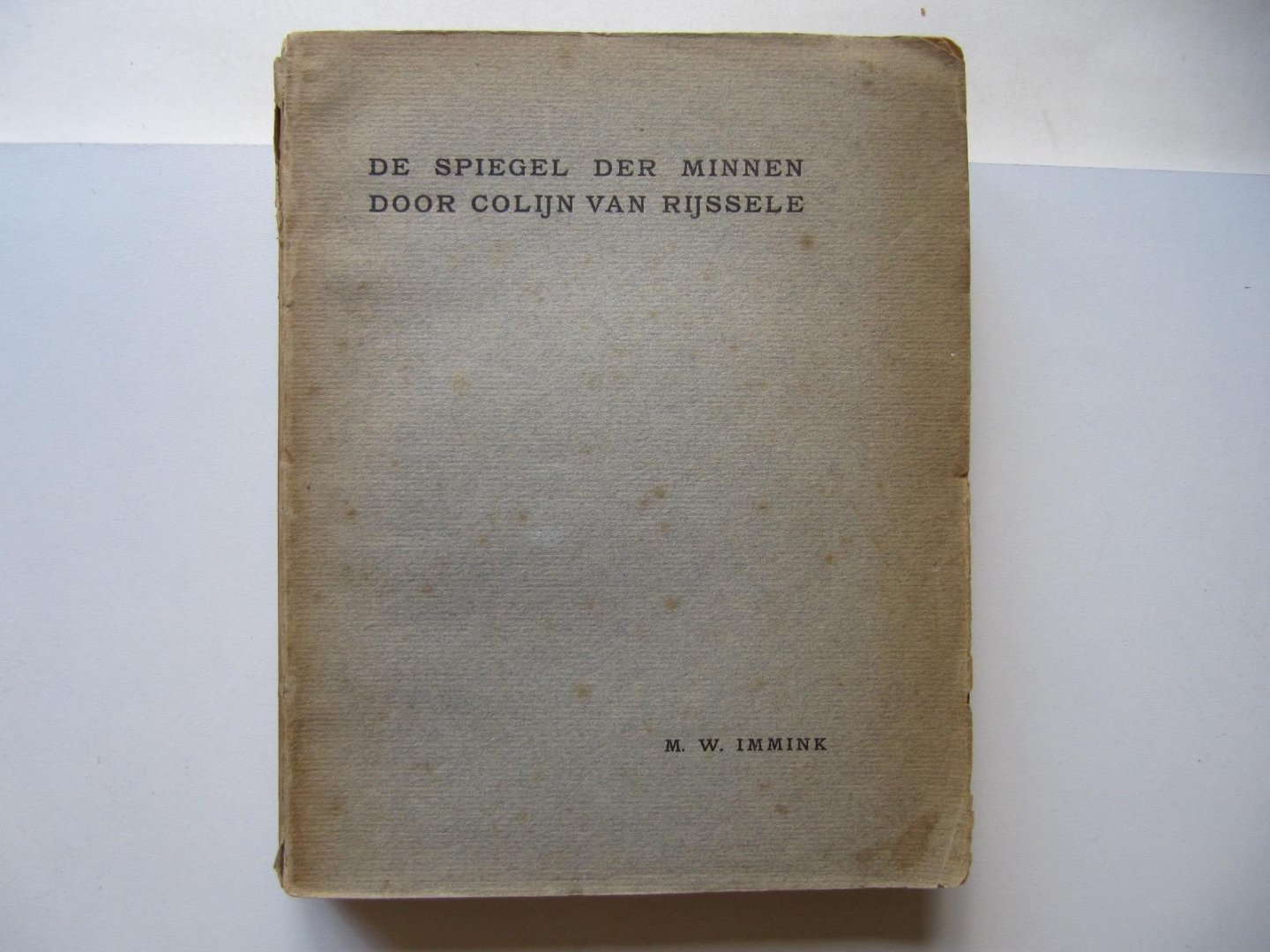 Colijn van Rijssele - De Spiegel der Minnen