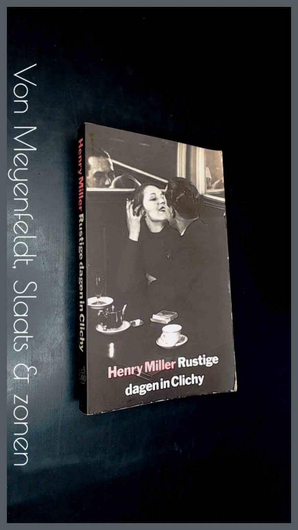 Miller, Henry - Rustige dagen in Clichy