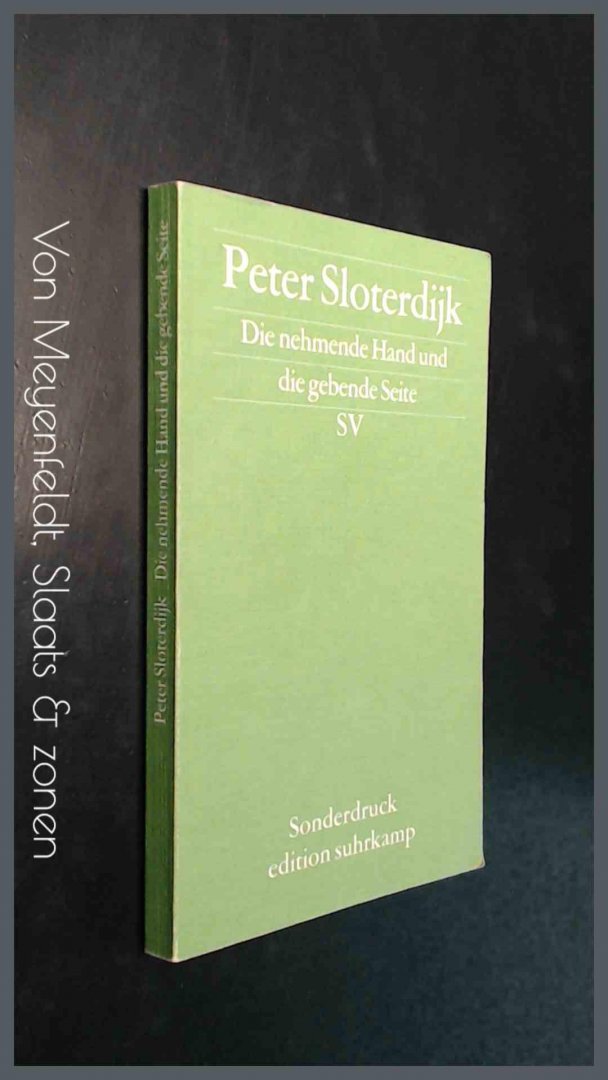 Sloterdijk, Peter - Die nehmende hand und die gebende seite