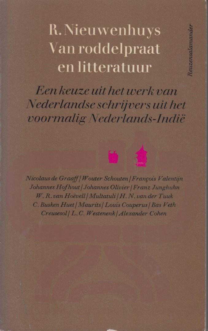 Nieuwenhuys (Semarang (Nederlands-Indië), 30 juni 1908 - Amsterdam, 8 november 1999 - pseudoniem E. Breton de Nijs), Rob - Van roddelpraat en litteratuur - Een keuze uit het werk van Nederlandse schrijvers uit het voormalig Nederlands Indië