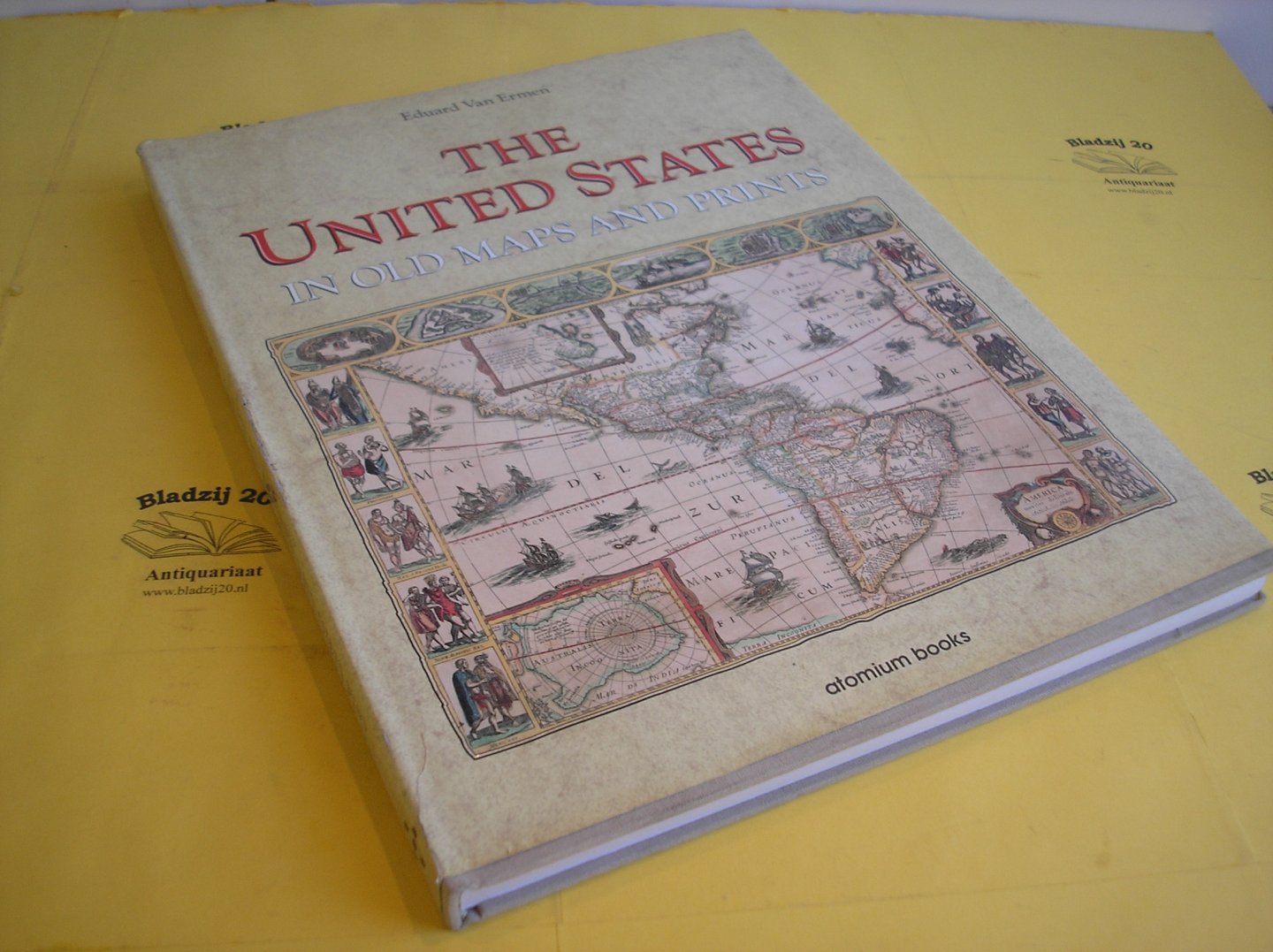 Ermen, Eduard, van. - The United States in old maps and prints.