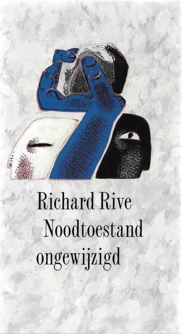 Rive, Richard - Noodtoestand ongewijzigd