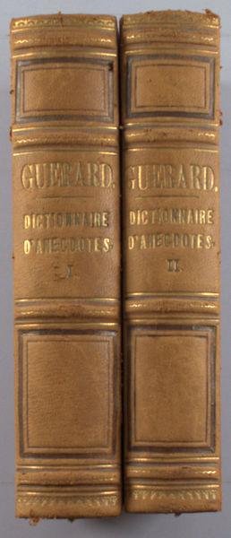 Guérard, Edmond. - Dictionnaire encyclopédique d'anecdotes modernes et anciennes, françaises et étrangères.
