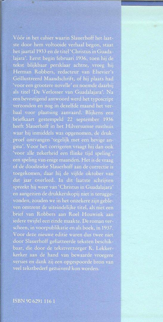 Slauerhoff. J.  .. Verantwoording door K. Lekkerkerker. Omslag Rudo Hartman - De opstand van Guadalajara