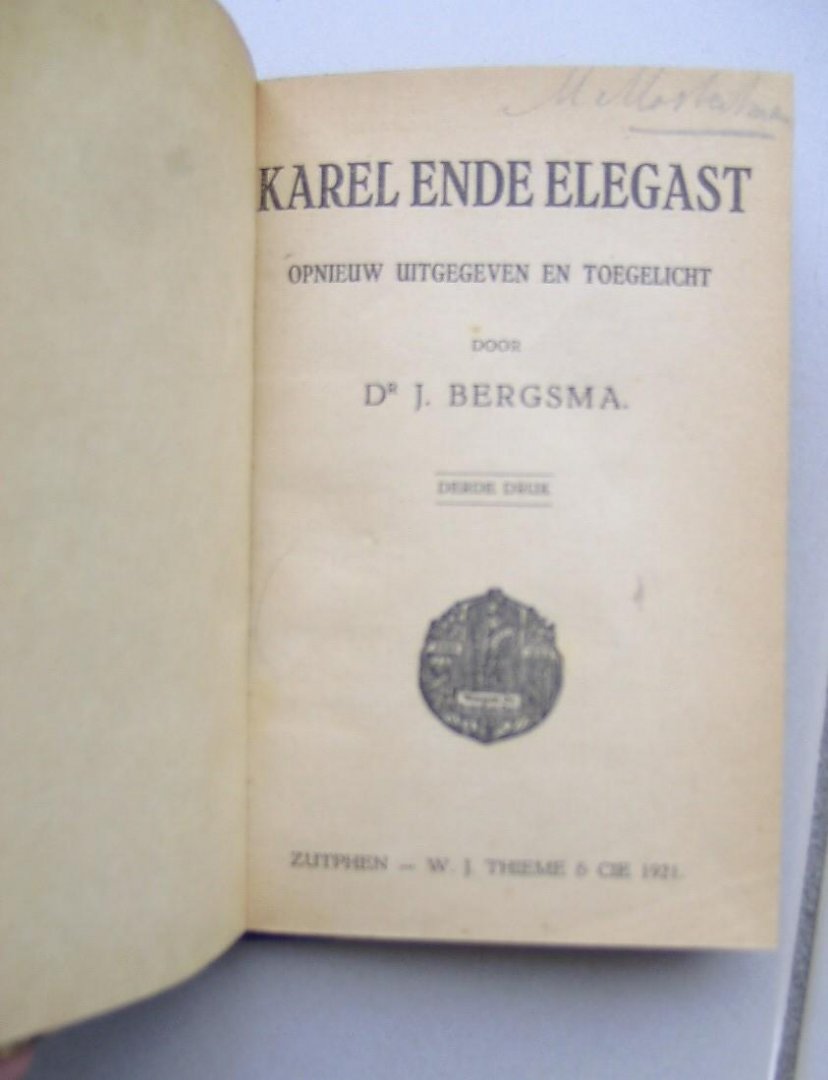 Bergsma, Dr.J.--opnieuw uitgegeven en toegelicht door... - Karel ende Elegast