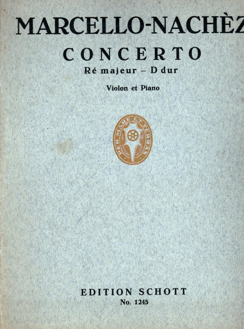 Nachez Marcello - Concerto Re Majeur D Dur Violon et Piano