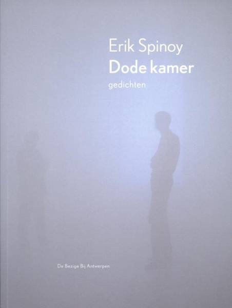 SPINOY, ERIK. - Dode Kamer. Gedichten.