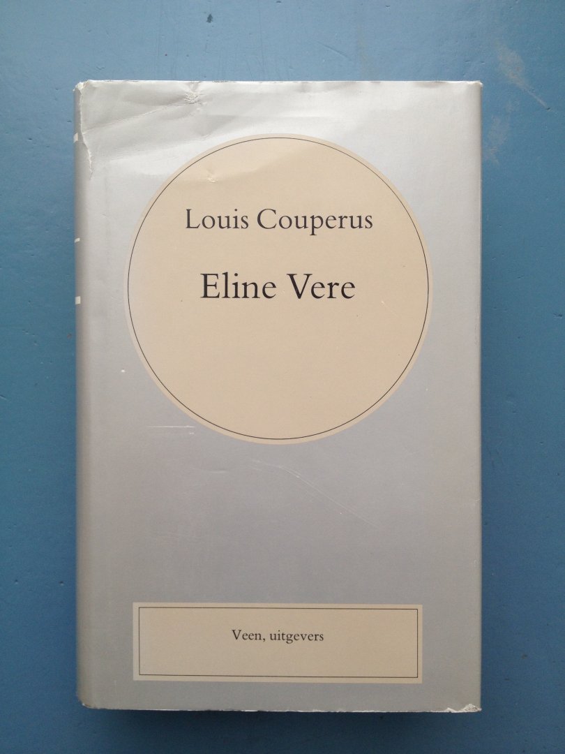 Couperus, Louis - Eline Vere [Volledige Werken deel 3]
