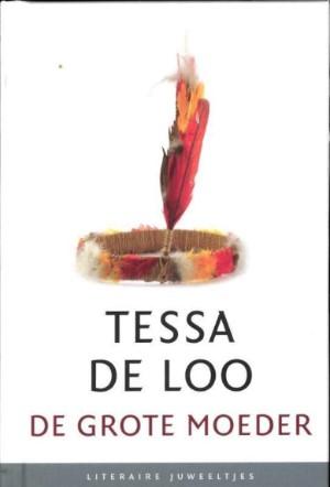 Tessa de Loo - De grote moeder