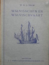 Palm, W.H.G.  - Walvisschen en Walvischvaart
