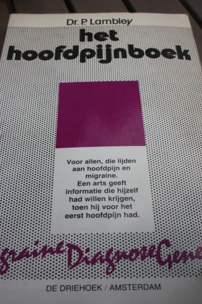 Lambley Dr. P. - Het hoofdpijnboek, migraine diagnose, genezing.
