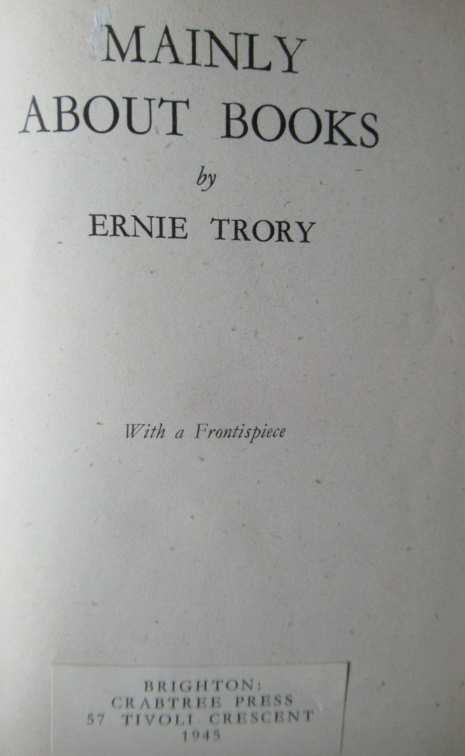Trory, Ernie - Mainly about books. A collection of 28 articles