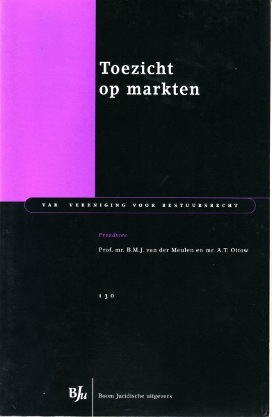 Meulen, B.M.J. van der & A.Ottow - Toezicht op markten