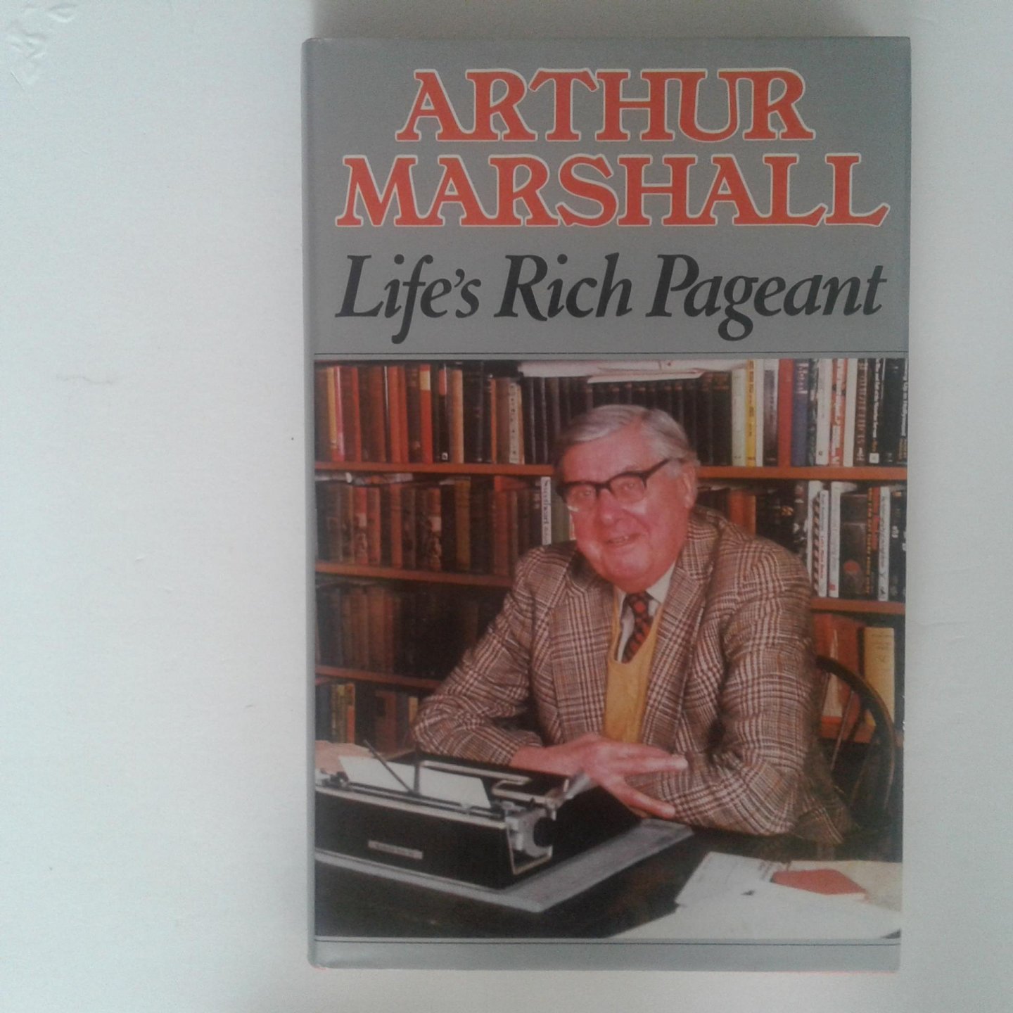 Marshall, Arthur - Life's Rich Pageant