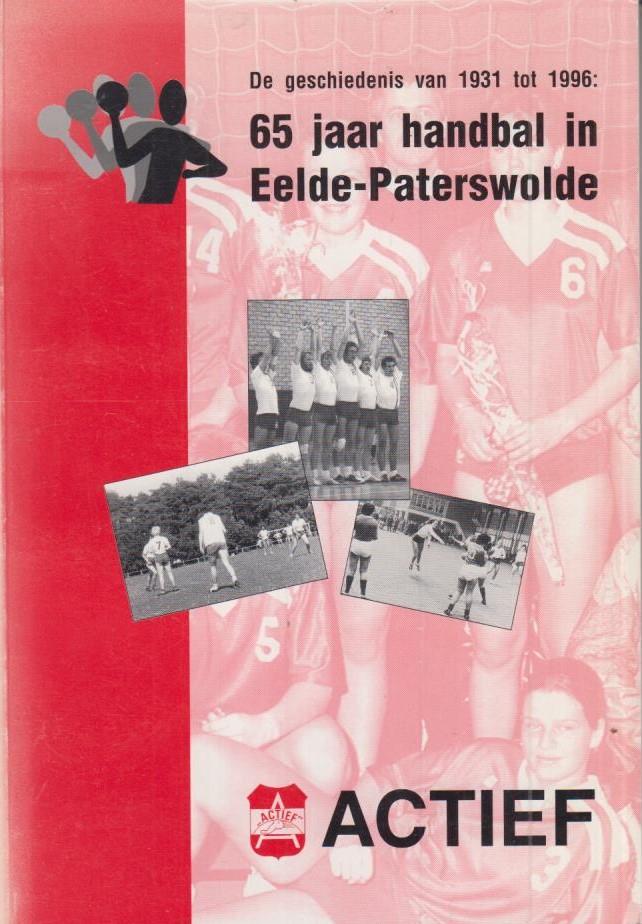 Ap Odding eindred. - 65 jaar handbal in Eelde-Paterswolde