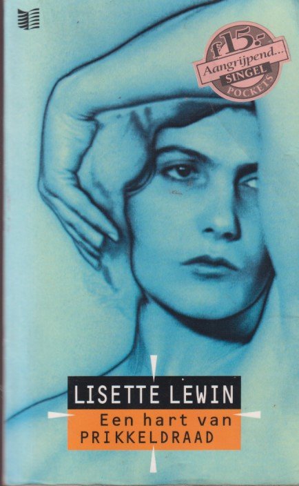 Lewin, Lisette - Een hart van prikkeldraad