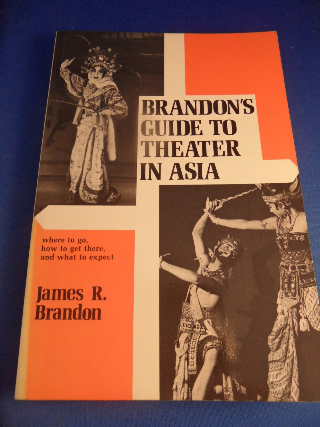 Brandon, James R. - Brandon´s guide to theater in Asia
